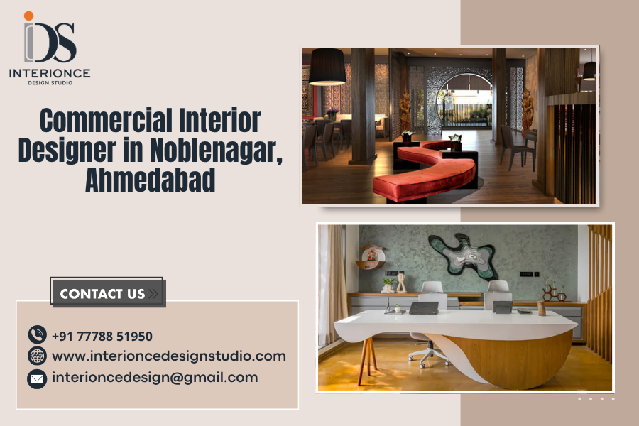 Commercial Interior Designer in Noblenagar, Ahmedabad