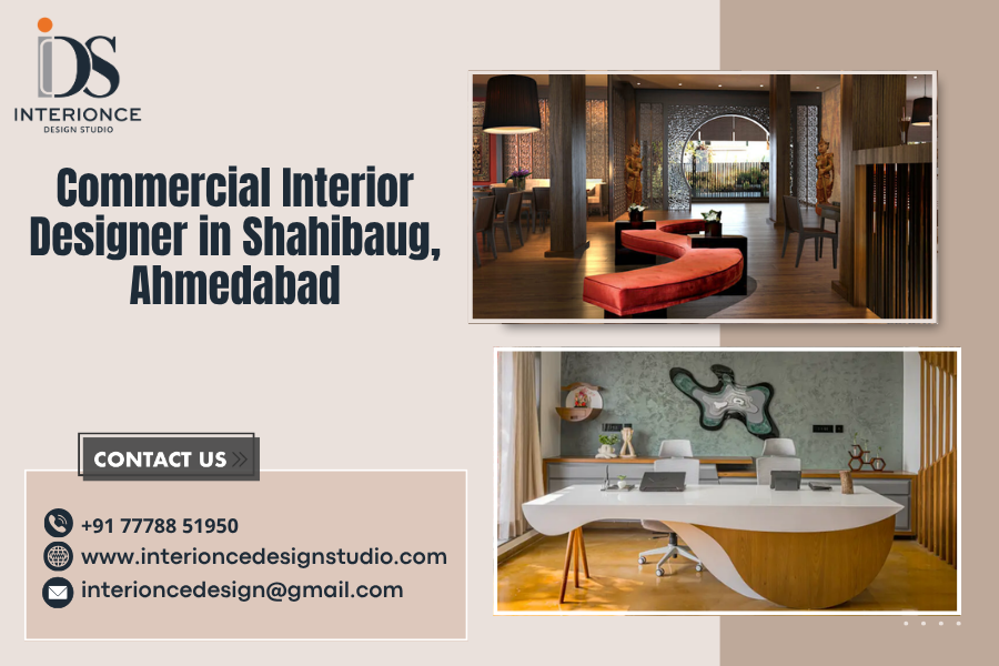 Commercial Interior Designer in Shahibaug, Ahmedabad