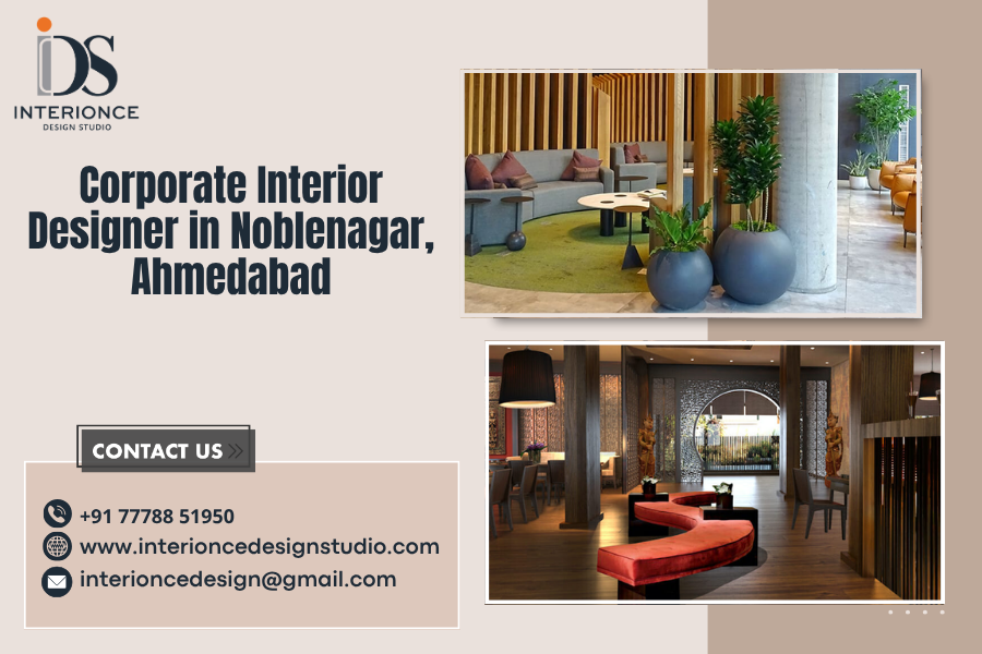 Corporate Interior Designer in Noblenagar, Ahmedabad