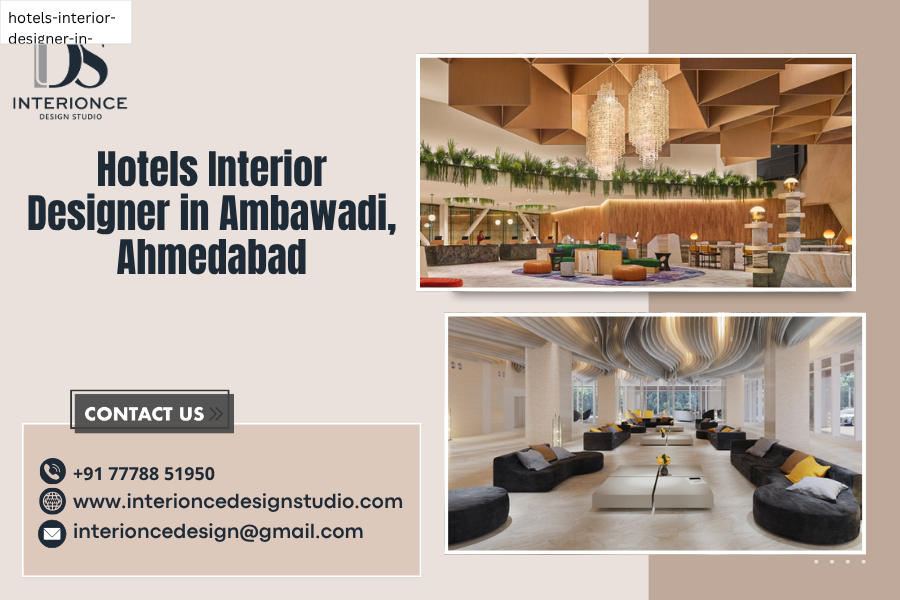 Hotels Interior Designer in Ambawadi, Ahmedabad