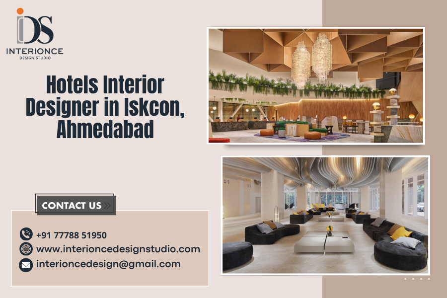 Hotels Interior Designer in Iskcon, Ahmedabad
