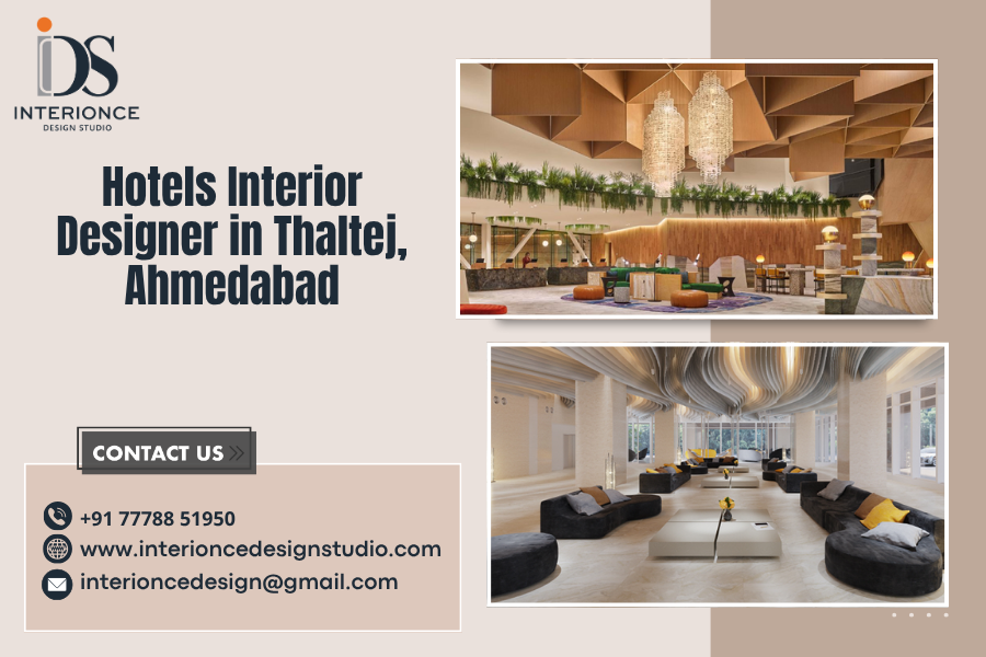 Hotels Interior Designer in Thaltej, Ahmedabad