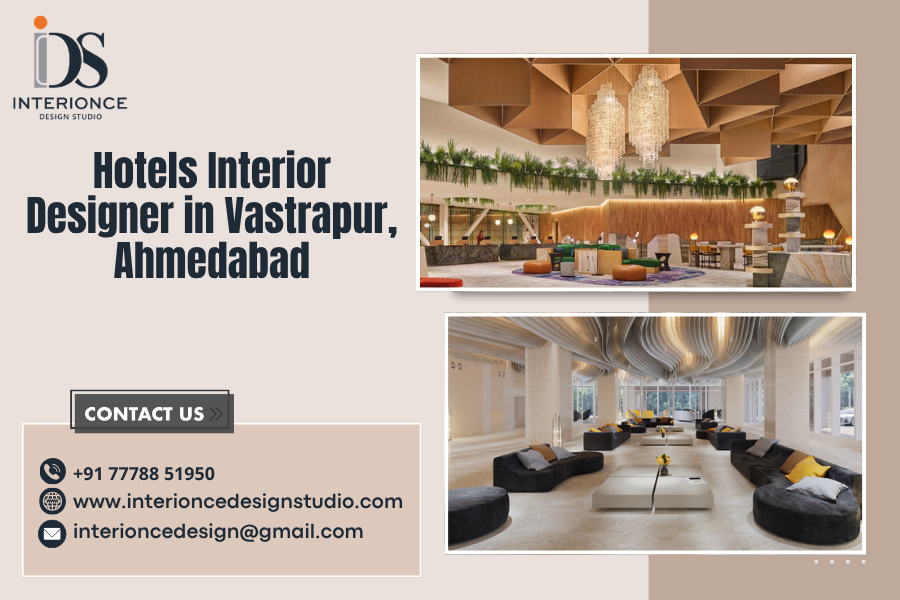 Hotels Interior Designer in Vastrapur, Ahmedabad